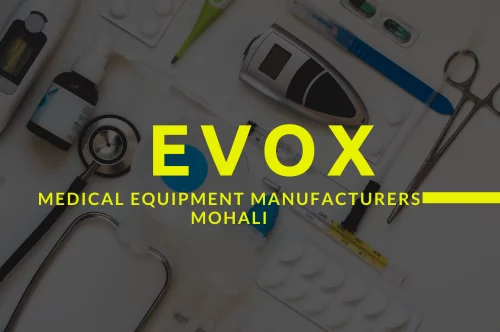 Medical Equipment Manufacturers Mohali : Evox