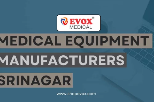 Medical equipment manufacturer in Srinagar