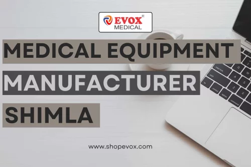 Medical Equipment Manufacturer in Shimla