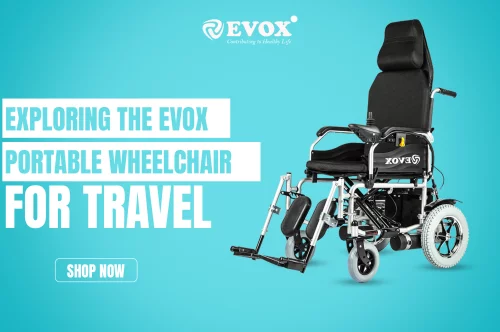 Exploring the Evox Portable Wheelchair for Travel